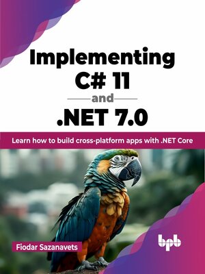 cover image of Implementing C# 11 and .NET 7.0